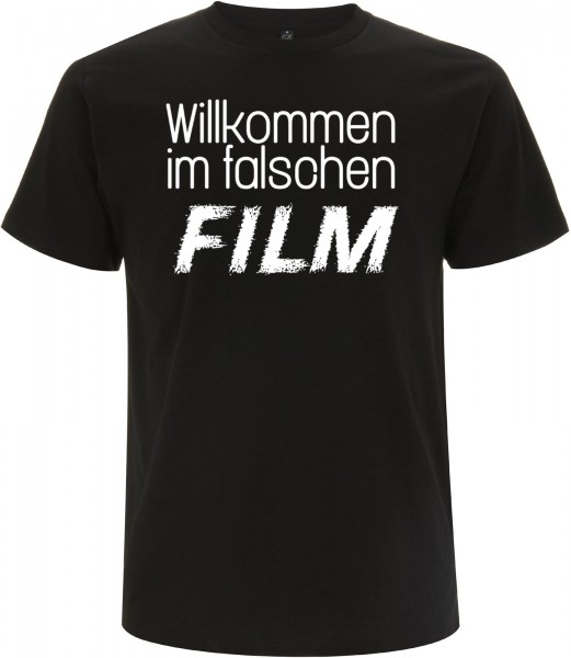 WILLKOMMEN IM FALSCHEN FILM T-Shirt